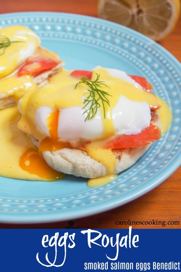 Eggs Royale (smoked salmon eggs Benedict)