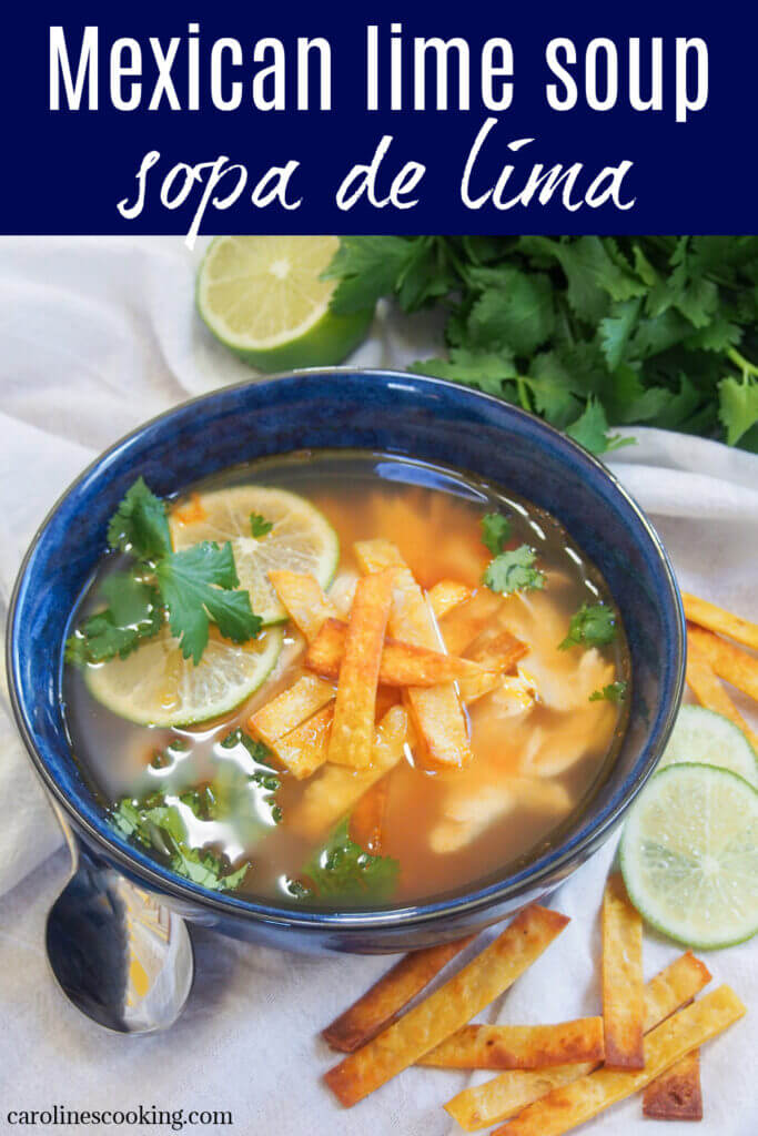 Sopa de lima is a wonderfully easy, flavorful traditional Mexican lime soup from the Yucatán region. It's in some ways a kind of chicken soup, but with quite a different flavor profile - it's fresh with subtle depth, not to mention a yummy crunchy tortilla topping. So good. 