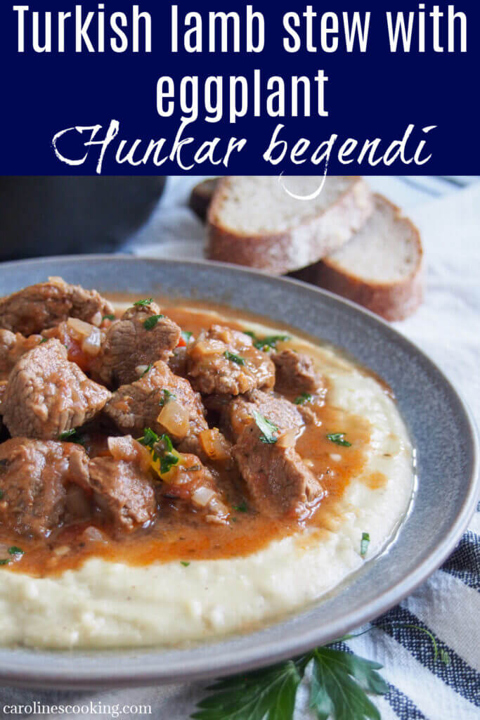 This Turkish lamb stew with eggplant, hunkar begendi, is a wonderful combination of tender lamb in a tomato-based sauce over a bed of creamy eggplant-bechamel sauce. It's comforting and delicious.